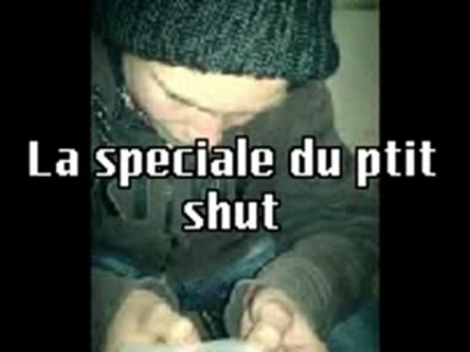 La speciale du ptit shut