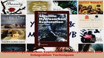 PDF Download  Satellite Hydrocarbon Exploration Interpretation and Integration Techniques Read Full Ebook