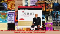 PDF Download  By David Allen Getting Things Done The Art Of StressFree Productivity Audiobook Read Online