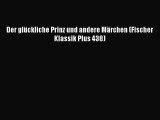 Der glückliche Prinz und andere Märchen (Fischer Klassik Plus 438) PDF Ebook Download Free