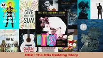 PDF Download  Otis The Otis Redding Story PDF Full Ebook