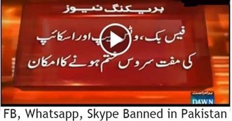 Government of Pakistan to ban Facebook, WhatsApp & Skype Voice Calling