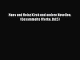Hans und Heinz Kirch und andere Novellen. (Gesammelte Werke Bd.5) Full Online