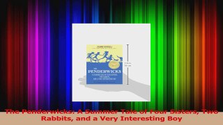 PDF Download  The Penderwicks A Summer Tale of Four Sisters Two Rabbits and a Very Interesting Boy Read Online