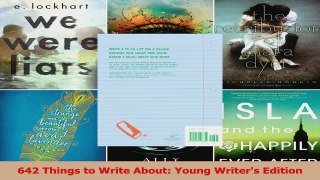 PDF Download  642 Things to Write About Young Writers Edition Download Full Ebook