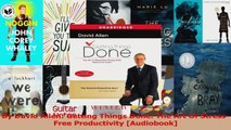 PDF Download  By David Allen Getting Things Done The Art Of StressFree Productivity Audiobook Read Full Ebook