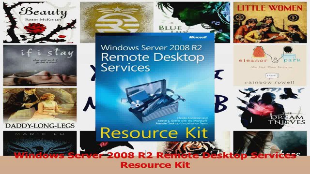 PDF Download Windows Server 2008 R2 Remote Desktop Services Resource Kit Read Full Ebook