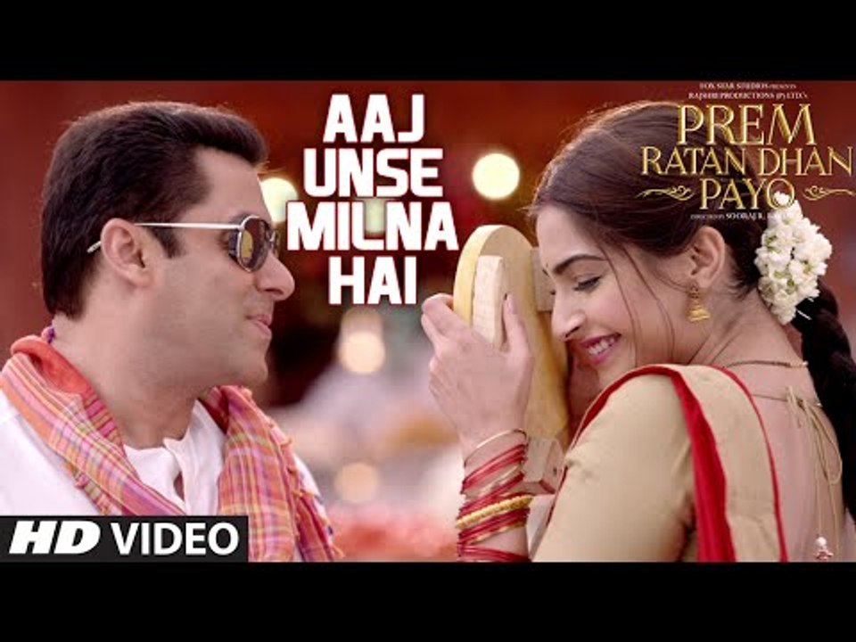 Aaj Unse Milna Hai VIDEO Song | Prem Ratan Dhan Payo | Salman Khan, Sonam Kapoor