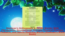 Read  Stedmans Orthopaedic  Rehab Words With Chiropractic Occupational Therapy Physical PDF Free