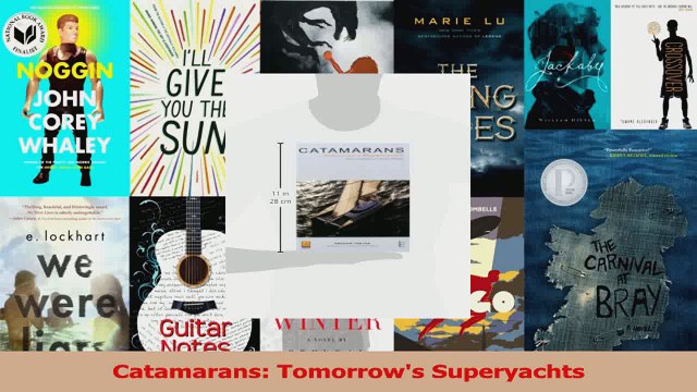 PDF Download Catamarans Tomorrows Superyachts Read Online