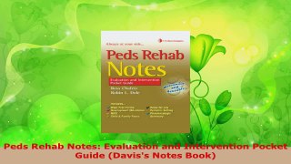 Read  Peds Rehab Notes Evaluation and Intervention Pocket Guide Daviss Notes Book EBooks Online