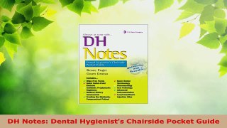 Read  DH Notes Dental Hygienists Chairside Pocket Guide PDF Online