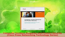 Read  Computer Incident Response and Product Security Cisco Press Networking Technology Series EBooks Online