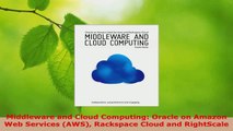 Read  Middleware and Cloud Computing Oracle on Amazon Web Services AWS Rackspace Cloud and Ebook Free