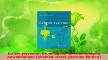 Download  Echtzeitsysteme Grundlagen Funktionsweisen Anwendungen eXamenpress German Edition EBooks Online