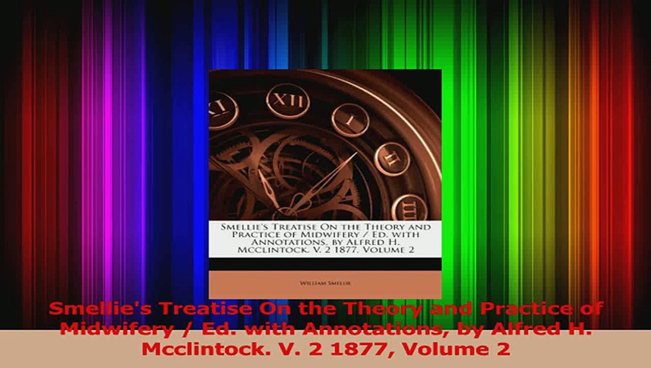 Download  Smellies Treatise On the Theory and Practice of Midwifery  Ed with Annotations by Ebook Online