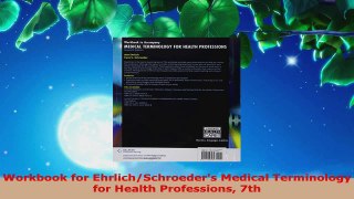 Read  Workbook for EhrlichSchroeders Medical Terminology for Health Professions 7th Ebook Free
