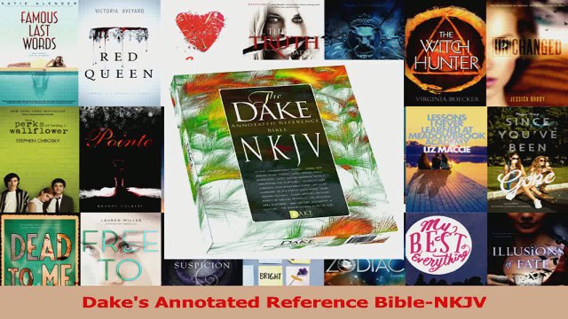 PDF Download Dakes Annotated Reference BibleNKJV PDF Online