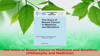 Download  The Voice of Breast Cancer in Medicine and Bioethics Philosophy and Medicine PDF Free