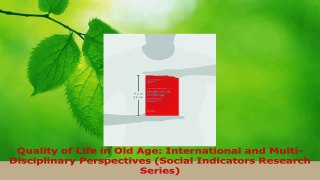 Read  Quality of Life in Old Age International and MultiDisciplinary Perspectives Social Ebook Free