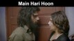 Fox Star Quickies - Hamari Adhuri Kahani - Main Hari Hoon