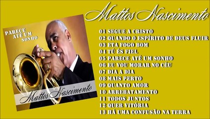 CD COMPLETO Mattos Nascimento  Parece Até Um sonho