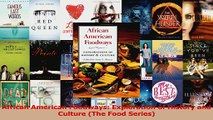 PDF Download  African American Foodways Exploration of History and Culture The Food Series Read Full Ebook