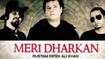 Rustam Fateh Ali | Meri Dharkan | Jal Rahi Hain
