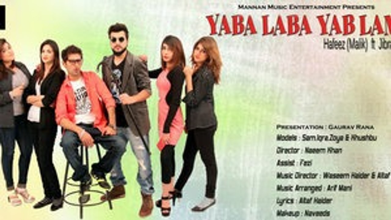Yaba Laba Yablam I Hafeez Malik Feat Jibran I Mannan Music I Latest New Hindi Songs 2015