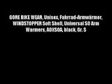 GORE BIKE WEAR Unisex Fahrrad-Armw?rmer WINDSTOPPER Soft Shell Universal SO Arm Warmers AOXSOA