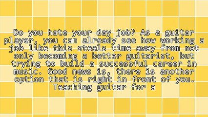 How To Quit Your Current Job And Teach Guitar Instead