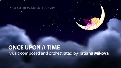 Tatiana Mikova, ONCE UPON A TIME, Production Music Library