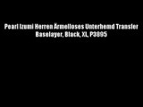 Pearl Izumi Herren ?rmelloses Unterhemd Transfer Baselayer Black XL P3895
