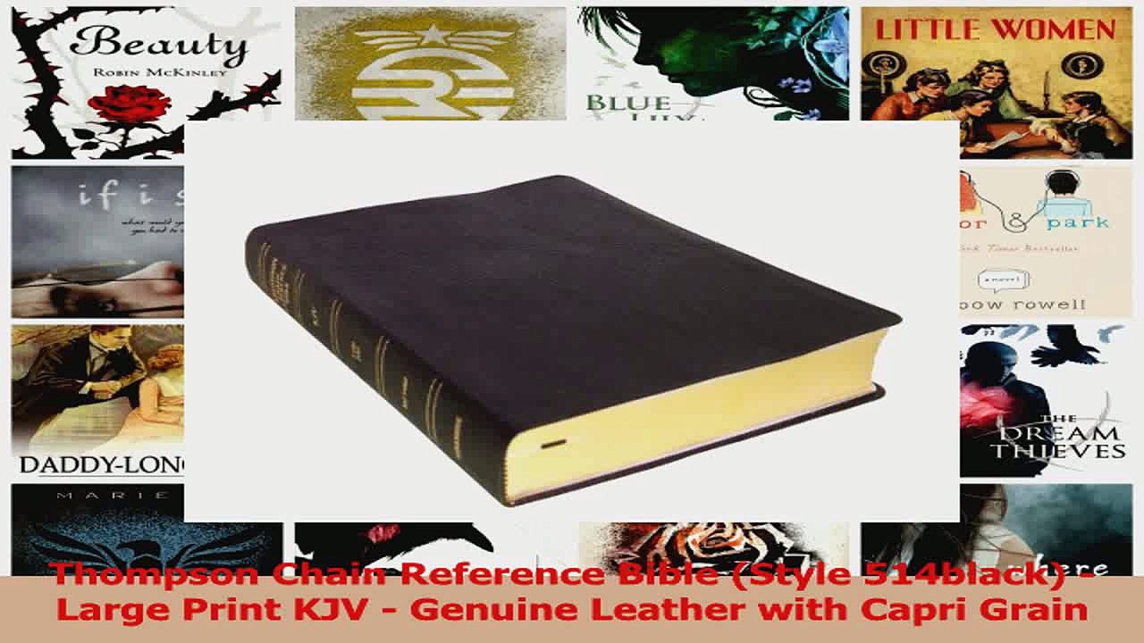 PDF Download  Thompson Chain Reference Bible Style 514black  Large Print KJV  Genuine Leather with Read Full Ebook