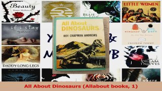 All About Dinosaurs Allabout books 1 Read Online