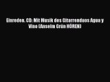 Einreden. CD: Mit Musik des Gitarrenduos Agua y Vino (Anselm Grün HÖREN) PDF Download kostenlos