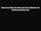 Warum das Huhn vier Beine hat: Das Geheimnis der kindlichen Bildsprache PDF Download