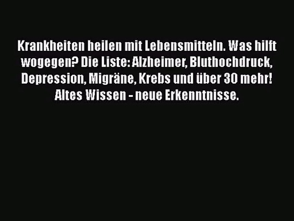 Krankheiten heilen mit Lebensmitteln. Was hilft wogegen? Die Liste: Alzheimer Bluthochdruck