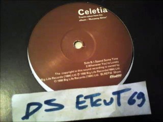 CELETIA -SPEND SOME TIME(RIP ETCUT)BIG LIFE REC 98
