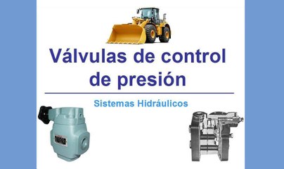 Válvulas de Control de Presión - Parte 6