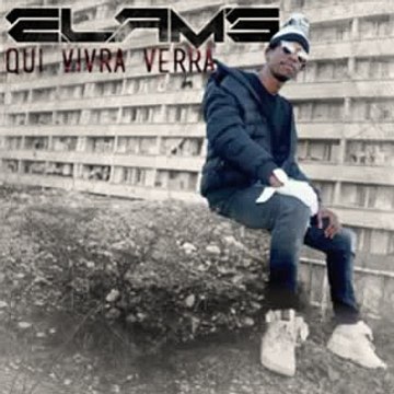 Elams - Ce que je suis 'Qui vivra verra Album 2015' (Audio)