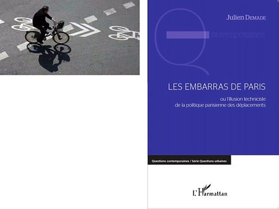 Julien Demade, "Les embarras de Paris ou l'illusion techniciste de la politique parisienne des déplacements", Roue libre, France Bleue, 18 octobre 2015