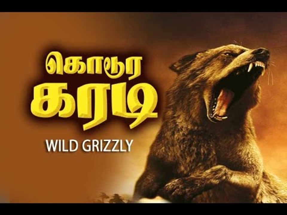 Wild Grizzley   tamil dubbed full movie HD