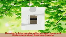 Read  Herndons Informants Letters Interviews and Statements about Abraham Lincoln Ebook Free