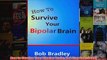 How to Survive Your Bipolar Brain And Stay Functional