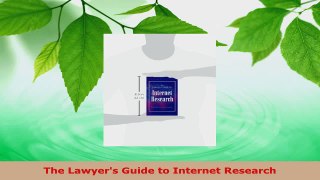 Read  The Lawyers Guide to Internet Research Ebook Free