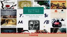 PDF Download  Between East and West Sufism in the Novels of Doris Lessing Read Online