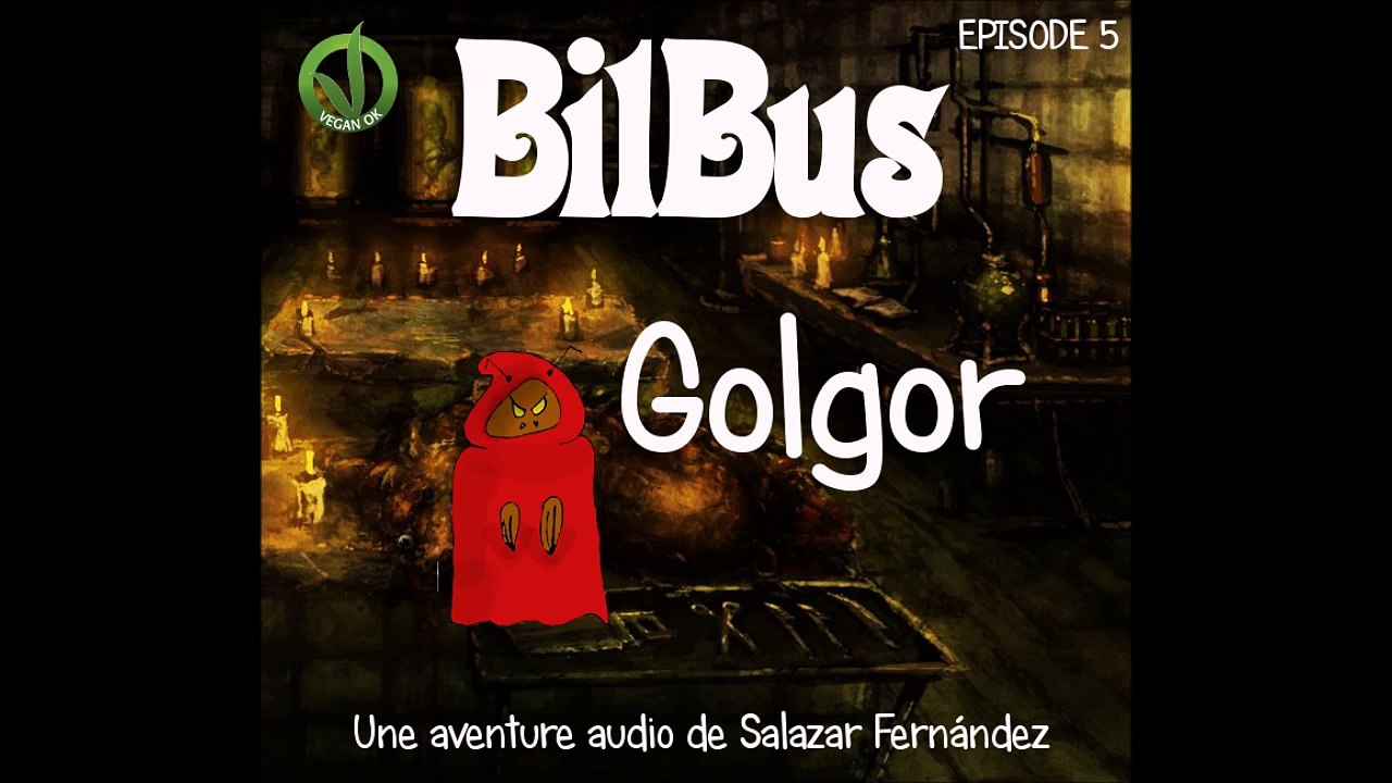 BilBus : Episode 5 : Golgor