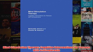 Mind Stimulation Therapy Cognitive Interventions for Persons with Schizophrenia