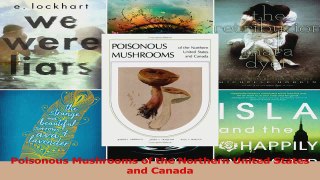 PDF Download  Poisonous Mushrooms of the Northern United States and Canada PDF Online